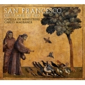 San Francesco -Giullare di Dio : Carles Magraner / Capella de Ministrers