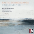 Baltic Soundscapes -Ciurlionis 150: Pysniak(Vc)Zubovas(P)