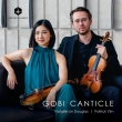 Gobi Canticle : Natalie Lin Douglas(Vn)Patrick Yim(Vn, Va)