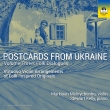 Postcards From Ukraine Vol.3-folk Dialogues: Melnychenko(Vn)Stewart Kelly(P)