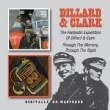 Fantastic Expedition Of Dillard & Clark / Through The Morning.Through The Night