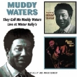 They Call Me Muddy Waters / Live At Mister Kelly`s