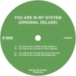 You Are In My System (Original Deluxe Version)