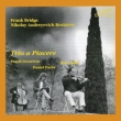 Piano Trio, 3, : Trio A Piacele +frank Bridge: Piano Trio, 2,