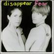 Disappear Fear