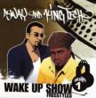 Wake Up Show Freestyles Vol.1
