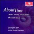 About Time -20th Century Vocalmusic: Fulmer(S)amilin(P)