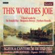 Choral Works: Schola Cnatorum Of Oxford