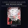 Die Weisse Rose: Zimmermann / Instrumentalensemble Fontana Harder