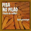 Pisa No Pilao (Festa Do Milho)