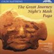 Great Journey, Fuga, Night' s Mask