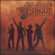 Welcome To The Rock N Roll Worship Circus