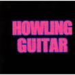 Howling Guitar
