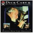 Playing Dick Cary Originals