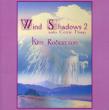 Wind Shadows Vol.2