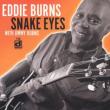 Snake Eyes With Jimmy Burns