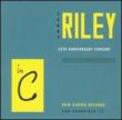 In C-25th Anniversary Concert: Riley / L.rush /