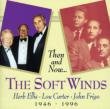 Softwinds -Then And Now