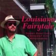 Louisiana Fairytale