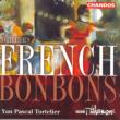 フレンチ・ボンボン〜フランスのオペラ序曲と小品集　トルトゥリエ＆ＢＢＣフィル