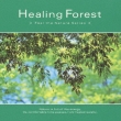 Healing Forest -q[O tHXg