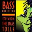 For Whom The Bass Tolls