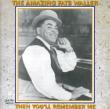 Amazing Fats Waller -Then You' ll Remember Me