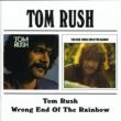 Tom Rush / Wrong End Of The Rainbow