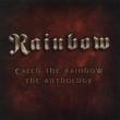 Catch The Rainbow -The Anthology