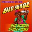 Old Skool Street Jamz Vol.2