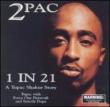 1 In 21 -A Tupac Shakur Story