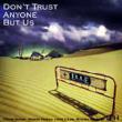 DON' T TRUST ANYONE BUT US