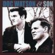 Doc Watson And Son