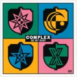 COMPLEX BE MY BABY