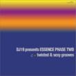 Dj 19 Presents Essence Phase Two -Twisted & Sexy Grooves -