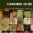 Shiro Onuma Trio 2nd