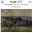 String Quartet, 4, 5, 7, : Martinu Q