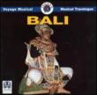 Bali -Voyage Musical