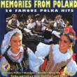 Memories From Poland -20 Famous Polka Hits