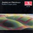 American Originals Piano Works: R.cooper(P)