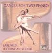 Dances For Two Pianos / Earl Wild & Christian Steiner