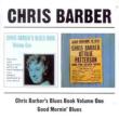 Chris Barber' s Blues Book Vol1 / Good Mornin Blues