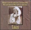 Music And Songs Of The North American Lakota Sioux -Takini