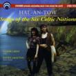 Hal An Tow: Songs Of The Six Celtic Nations