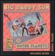 Big Daddy Sun & Other Planets