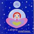 E A Alegria Continua