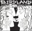 Birdland With