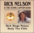 Rick Sings Nelson / Rudy The Fifth