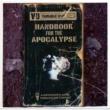Handbook For The Apocalypse -a Hitchhiker' s Guide Throgh The Conflict