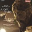 Good Friday: Choir Of Loncoln College, Oxford